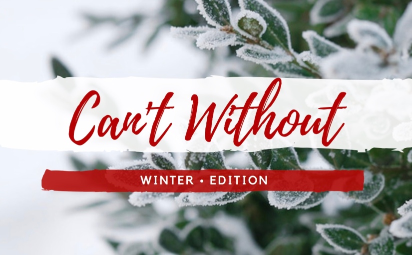 “Can’t Without” (Winter Edition)